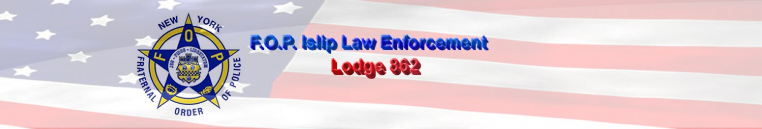 NYS Fraternal Order of Police Islip Law Enforcement